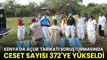 Kenya'da açlık tarikatı soruşturmasında ceset sayısı 372'ye yükseldi