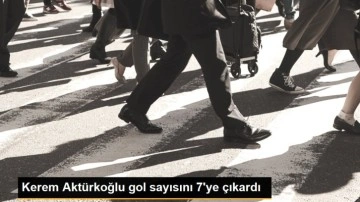 Kerem Aktürkoğlu gol sayısını 7'ye çıkardı