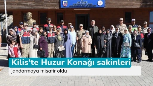Kilis'te Huzur Konağı sakinleri jandarmaya misafir oldu