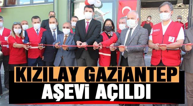 Kızılay Gaziantep Aşevi açıldı 