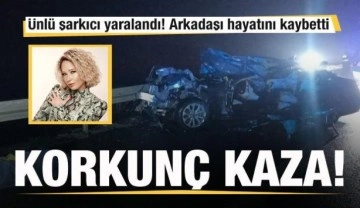 Korkunç kaza! Ünlü şarkıcı Gülçin Ergül yaralandı! Arkadaşı hayatını kaybetti