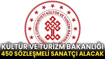 Kültür ve Turizm Bakanlığı 450 sözleşmeli sanatçı alacak