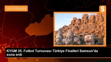 KYGM 35. Futbol Turnuvası Türkiye Finalleri Samsun'da sona erdi