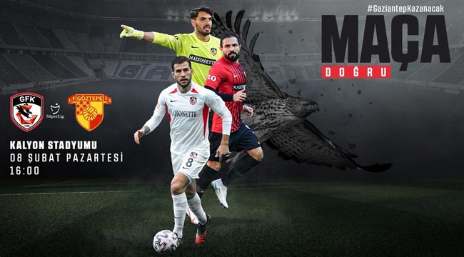 Maça doğru: Gaziantep FK - Göztepe