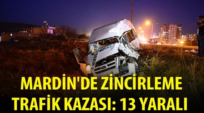  Mardin'de zincirleme trafik kazası: 13 yaralı 