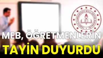 MEB, öğretmenlerin tayin sonuçlarını duyurdu