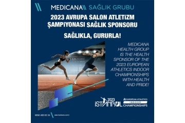 Medicana Sağlık Grubu, 2023 Avrupa Salon Atletizm Şampiyonası’nın sağlık sponsoru olduq