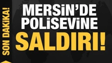 Mersin'de polisevine silahlı saldırı: 2 polis yaralandı! İçişleri Bakanlığı'ndan açıklama