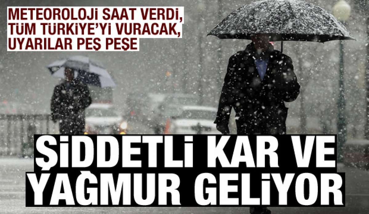 Meteoroloji saat verip uyardı! Şiddetli kar ve yağmur geliyor, tüm Türkiye'yi vuracak