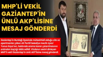 MHP'li vekil Gaziantep'in ünlü AKP'lisine mesaj gönderdi!..