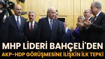 MHP lideri Bahçeli'den AKP-HDP görüşmesine ilişkin ilk tepki
