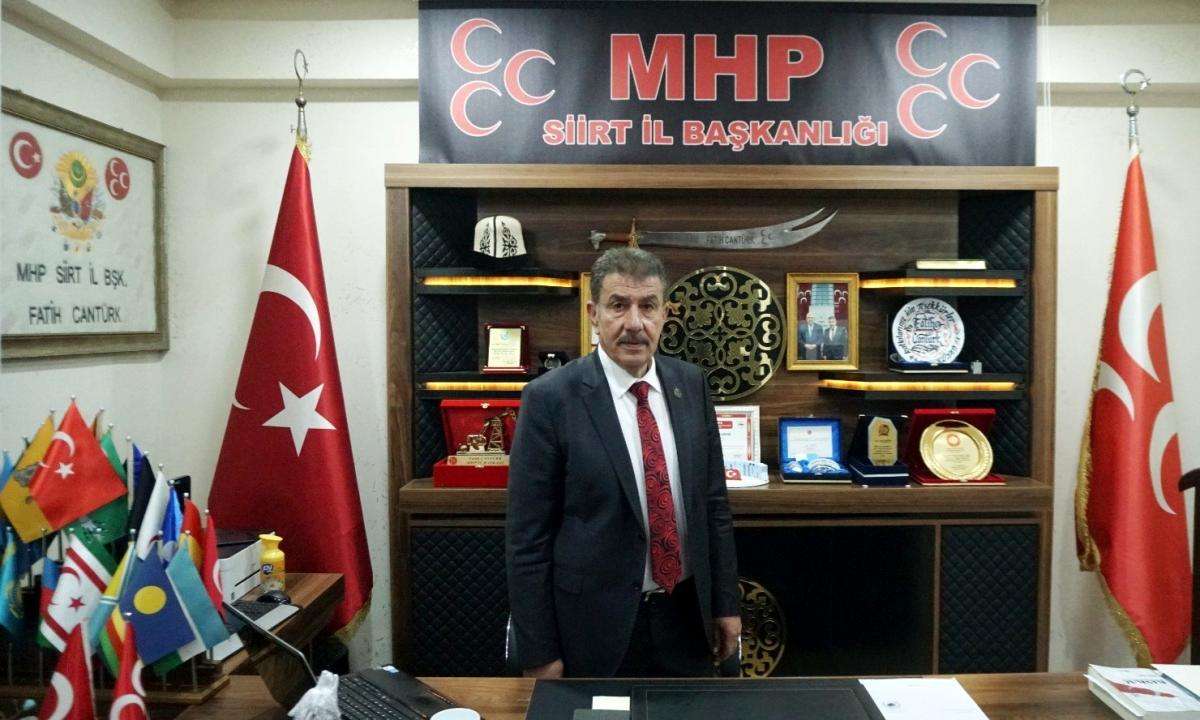 MHP Siirt İl Başkanı Cantürk: 'Karşınızda eski Türkiye yok, haddinizi bilin'