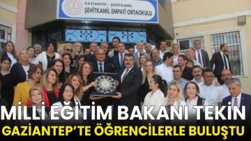 Milli Eğitim Bakanı Tekin, Gaziantep’te öğrencilerle buluştu!