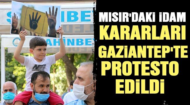  Mısır'daki idam kararları Gaziantep'te protesto edildi 