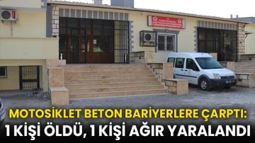 Motosiklet Beton Bariyerlere Çarptı: 1 Kişi Öldü, 1 Kişi Ağır Yaralandı