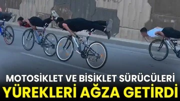 Motosiklet ve bisiklet sürücüleri yürekleri ağza getirdi