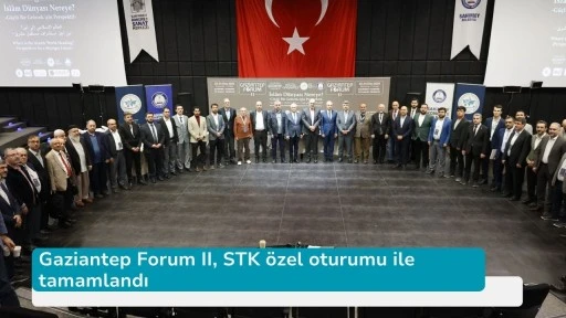 Gaziantep Forum II, STK özel oturumu ile tamamlandı