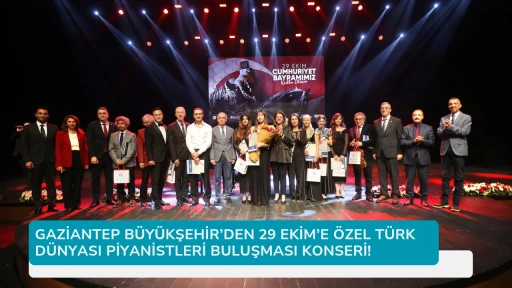 GAZİANTEP BÜYÜKŞEHİR’DEN 29 EKİM’E ÖZEL TÜRK DÜNYASI PİYANİSTLERİ BULUŞMASI KONSERİ!