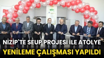 Nizip'te SEUP projesi ile atölye yenileme çalışması yapıldı
