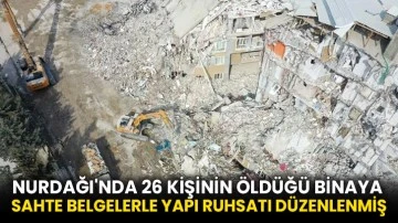Nurdağı'nda 26 kişinin öldüğü binaya sahte belgelerle yapı ruhsatı düzenlenmiş