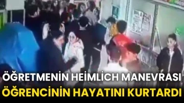 Öğretmenin Heimlich manevrası öğrencinin hayatını kurtardı