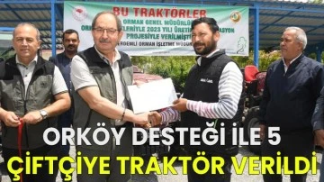 ORKÖY desteği ile 5 çiftçiye traktör verildi