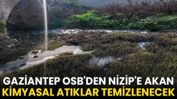 OSB'den Nizip'e akan kimyasal atıklar temizlenecek