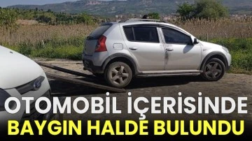 Otomobil içerisinde baygın halde bulundu