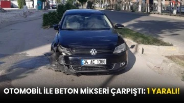 Otomobil ile beton mikseri çarpıştı: 1 yaralı!