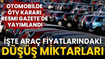 Otomobilde ÖTV kararı Resmi Gazete'de yayımlandı: İşte araç fiyatlarındaki düşüş miktarları