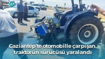 Otomobille çarpışan traktörün sürücüsü yaralandı
