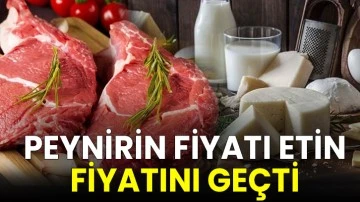 Peynirin Fiyatı Etin Fiyatını Ge&ccedil;ti