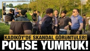 Polise yumruklu saldırı: Kadıköy'de skandal görüntüler!