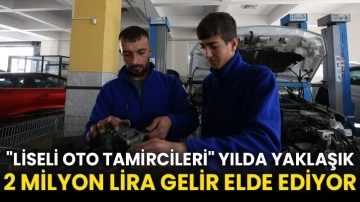 &quot;Liseli oto tamircileri&quot; yılda yaklaşık 2 milyon lira gelir elde ediyor