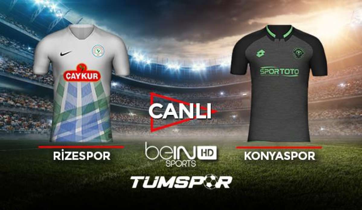Rizespor Konyaspor maçı canlı izle! BeIN Sport Rize Konya maçı canlı skor takip!