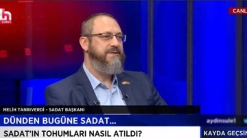 SADAT'ın Yönetim Kurulu Başkanı Melih Tanrıverdi: Kemal Bey keşke randevu alsaydı