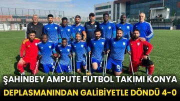 Şahinbey Ampute Futbol Takımı Konya deplasmanından galibiyetle döndü 4-0
