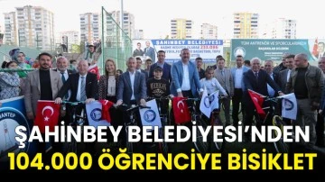 Şahinbey Belediyesi’nden 104.000 Öğrenciye Bisiklet
