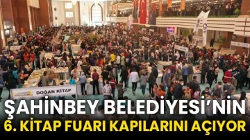 Şahinbey Belediyesi’nin 6. Kitap Fuarı Kapılarını Açıyor