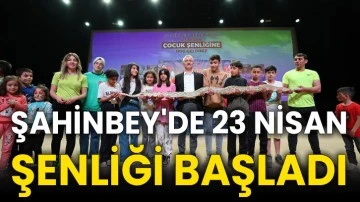 Şahinbey'de 23 Nisan Şenliği başladı