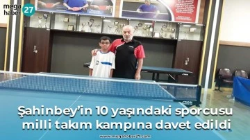 Şahinbey’in 10 yaşındaki sporcusu milli takım kampına davet edildi