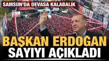 Samsun'da devasa kalabalık! Başkan Erdoğan sayı verdi