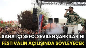Sanatçı Sefo, sevilen şarkılarını festivalin açılışında söyleyecek