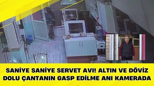 Saniye Saniye Servet Avı! Altın ve D&ouml;viz Dolu &Ccedil;antanın Gasp Edilme Anı Kamerada