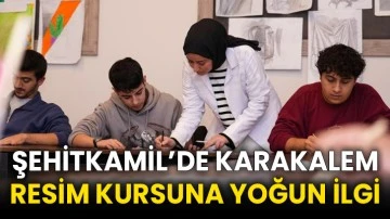 Şehitkamil’de karakalem resim kursuna yoğun ilgi