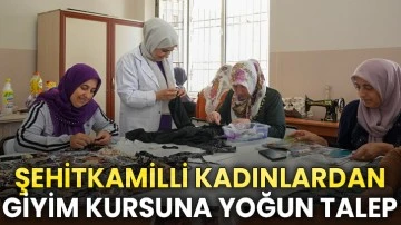 Şehitkamilli Kadınlardan Giyim Kursuna Yoğun Talep