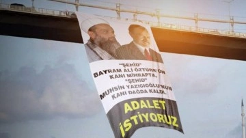 Şehitler Köprüsü'nde anlamlı afiş: Bayram Ali Öztürk hoca ve Muhsin Yazıcıoğlu...