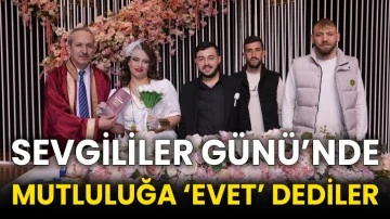 Sevgililer Günü’nde mutluluğa ‘evet’ dediler