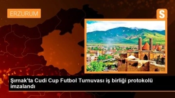 Şırnak'ta Cudi Cup Futbol Turnuvası iş birliği protokolü imzalandı