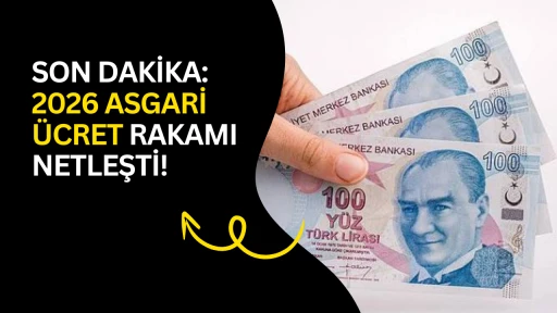 SON DAKİKA: 2026 Asgari &Uuml;cret Rakamı Netleşti!